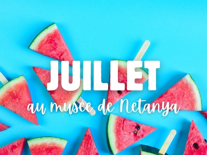 July at the Netanya Museum